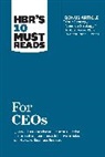 Harvard Business Review, John P. Kotter, Kotter John P., Claire Love, Martin Reeves, Reeves Martin... - HBR's 10 Must Reads for CEOs (with bonus article "Your Strategy Needs a Strategy" by Martin Reeves, Claire Love, and Philipp Tillmanns)