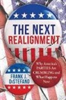 Frank J. DiStefano, Frank J. DiStefano - Next Realignment