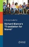 Cengage Learning Gale - A Study Guide for Richard Blanco's "Translation for Mamá"
