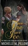 Michelle M. Pillow - Lord of Fire, Lady of Ice