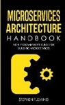 Stephen Fleming - Microservices Architecture Handbook