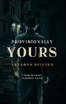 Antanas Sileika - Provisionally Yours