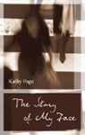 Kathy Page - The Story of My Face