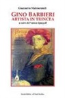 Giannetto Malmerendi, F. Spazzoli - Gino Barbieri artista in trincea