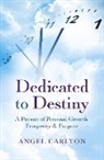 Angel Carlton - Dedicated to Destiny