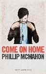 Philip McMahon, Phillip McMahon, Phillip (Author) McMahon, McMahon Phillip McMahon - Come on Home