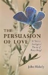 John Blakely, Blakely John - Persuasion of Love, The