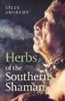 Steve Andrews, Andrews Steve - Herbs of the Southern Shaman