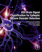 Satchidananda Dehuri, Satchidananda (Professor Dehuri, Dehuri Satchidananda, Alok Kumar Jagadev, Alok Kumar (Professor Jagadev, Jagadev Alok Kumar... - Eeg Brain Signal Classification for Epileptic Seizure Disorder