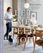 Rosie Daykin - Let Me Feed You