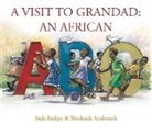 Sade Fadipe, Fadipe Sade, Shedrach Ayalomeh, Ayalomeh Shedrach - A Visit to Grandad: An African ABC