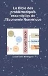Claude-Aime Motongane, Claude-Aimé Motongane - La Bible Des Problématiques Essentielles de l'Economie Numérique