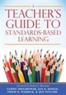 Jeff Flygare, Tammy Heflebower, Jan K Hoegh, Jan K. Hoegh, Philp B Warrick, Philp B. Warrick - Teacher's Guide to Standards-Based Learning