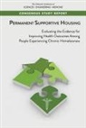 Board On Population Health And Public He, Board on Population Health and Public Health Practice, Committee on an Evaluation of Permanent Supportive Housing Programs for Homeless Individuals, Health And Medicine Division, National Academies Of Sciences Engineeri, National Academies of Sciences Engineering and Medicine... - Permanent Supportive Housing