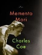 Charles Coe - Memento Mori: Poems