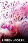 Lauren Morrill - Better Than the Best Plan