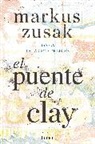 Markus Zusak - El puente de Clay / Bridge of Clay