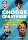 David Chapman, Gary Chapman, Clarence Shuler - Choose Greatness