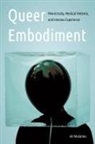 Hil Malatino, Hilary Malatino - Queer Embodiment