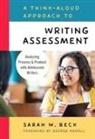 Sarah Beck, Sarah W. Beck - A Think-Aloud Approach to Writing Assessment