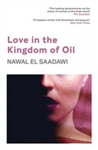 Nawal El Saadawi, Nawal El Saadawi, Nawal El Sadawi - Love in the Kingdom of Oil