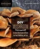 Willoughby Arevalo - Diy Mushroom Cultivation