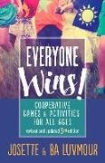 Ba Luvmour, Ba Luvmour Luvmour, Josette Luvmour - Everyone Wins - 3rd Edition - Cooperative Games and Activities for All Ages