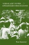 Ron Iannone - School Ain't No Way: Appalachian Consciousness