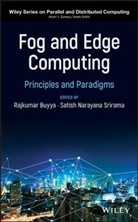 Buyya, R Buyya, Rajkumar Buyya, Rajkumar (Monash University Buyya, Rajkumar Srirama Buyya, Satish Narayana Buyya Srirama... - Fog and Edge Computing
