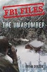 Bryan Denson - FBI Files: The Unabomber