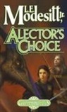Jr L E Modesitt, Jr. L. E. Modesitt, L. E. Modesitt - Alector's Choice