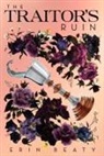 Erin Beaty - Traitor''s Ruin