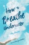 Vicky Skinner - How to Breathe Underwater
