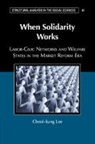 Cheol-Sung Lee, Cheol-Sung (University of Chicago) Lee, Lee Cheol-Sung - When Solidarity Works