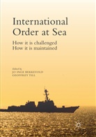 Jo Inge Bekkevold, J Inge Bekkevold, Jo Inge Bekkevold, Till, Till, Geoffrey Till - International Order at Sea