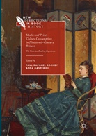 Gasperini, Gasperini, Anna Gasperini, Pau Raphael Rooney, Paul Raphael Rooney, Paul Raphael Rooney - Media and Print Culture Consumption in Nineteenth-Century Britain