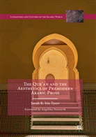 Sarah R bin Tyeer, Sarah R. Bin Tyeer - The Qur'an and the Aesthetics of Premodern Arabic Prose