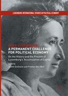 Judit Dellheim, Judith Dellheim, Otto Wolf, Otto Wolf, Frieder Otto Wolf - Rosa Luxemburg: A Permanent Challenge for Political Economy
