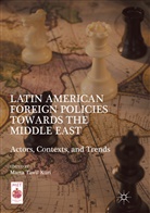Mart Tawil Kuri, Marta Tawil Kuri - Latin American Foreign Policies towards the Middle East