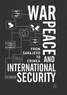 Jan Eichler - War, Peace and International Security