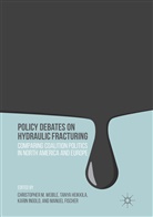 Manuel Fischer, Tany Heikkila, Tanya Heikkila, Karin Ingold, Karin Ingold et al, Christopher M. Weible - Policy Debates on Hydraulic Fracturing