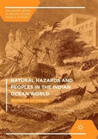 Gre Bankoff, Greg Bankoff, Christensen, Christensen, Joseph Christensen - Natural Hazards and Peoples in the Indian Ocean World