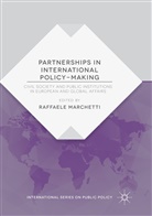 Raffael Marchetti, Raffaele Marchetti - Partnerships in International Policy-Making