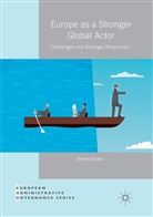 Simon Duke - Europe as a Stronger Global Actor