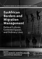 Alice Bellagamba, Stephan Dunnwald, Stepha Dünnwald, Stephan Dünnwald, Paolo Gaibazzi - EurAfrican Borders and Migration Management