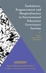 Khalid Arar, Khalid (Al-Qasemi Academic College of Education Arar, Alison Taysum, Alison (University of Leicester Taysum - Turbulence, Empowerment and Marginalisation in International Education Governance Systems