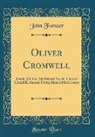 John Forster - Oliver Cromwell