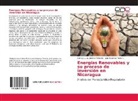 Juan Bau Arríen S, Juan Bautista Arríen S., Cinthya Lucí Jiménez Pichardo, Cinthya Lucía Jiménez Pichardo - Energías Renovables y su proceso de inversión en Nicaragua