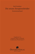 Karl Gutzkow, Kur Jauslin, Kurt Jauslin - Werke und Briefe: Kommentarband Die neuen Serapionsbrüder