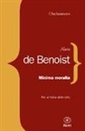 Alain de Benoist - Minima moralia. Per un'etica delle virtù